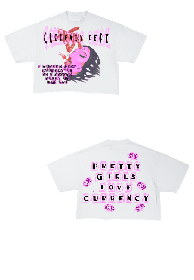 "Pretty Girls Love Currency" Tee