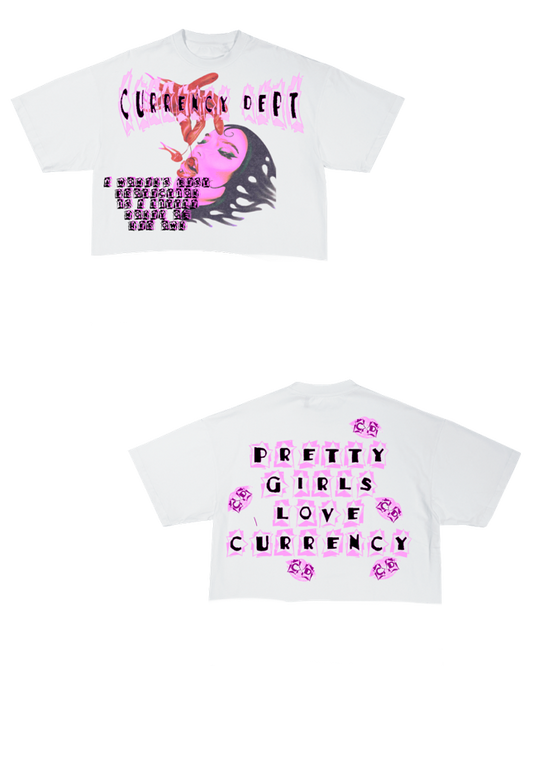"Pretty Girls Love Currency" Tee